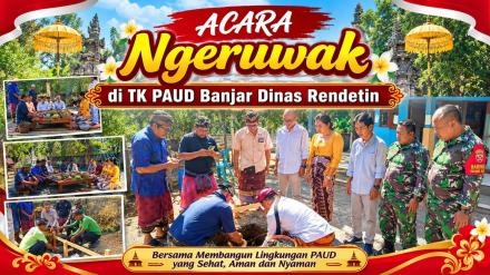 NGERUWAK TK PAUD DI BANJAR DINAS RENDETIN DESA BONTIHING